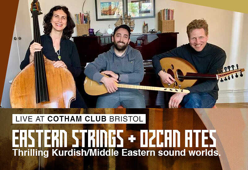 Eastern Strings + Özcan Ateş at Cotham Parish Church, Cotham Road, Cotham, Bristol BS6 6DR