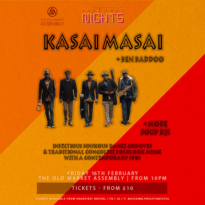 Kasai Masai + Ben Baddoo at The Old Market Assembly