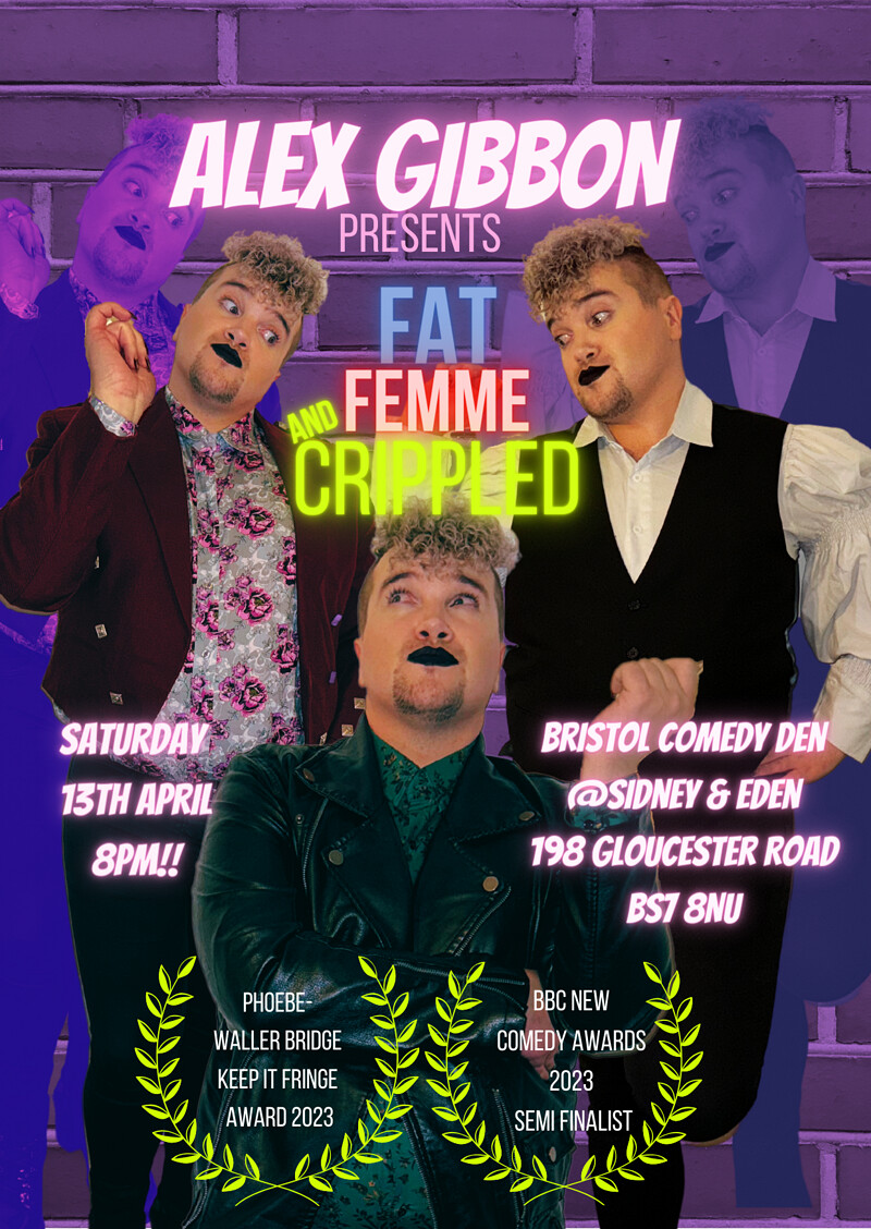 Alex Gibbon is: Fat, Femme & Crippled at Bristol Comedy Den