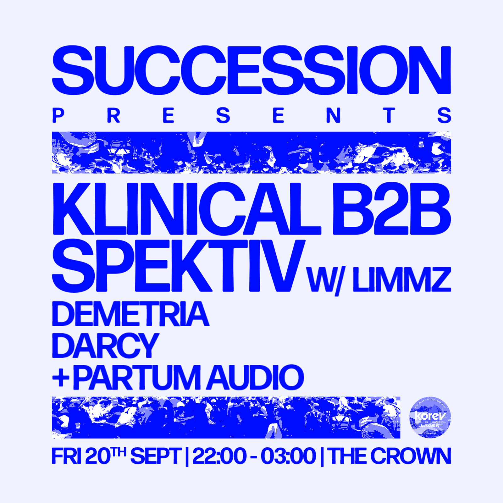 SUCCESSION: Klinical B2B Spektiv w/ Limmz at The Crown