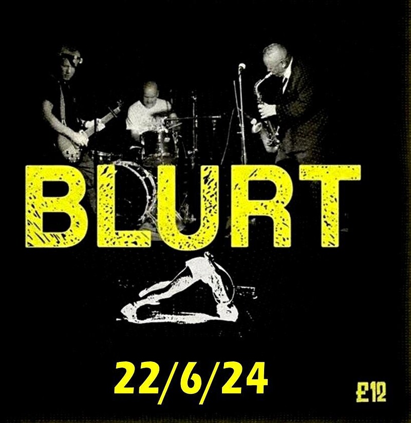 BLURT + Oh The Kink + The Hide tickets — £12.90 | The Thunderbolt, Bristol