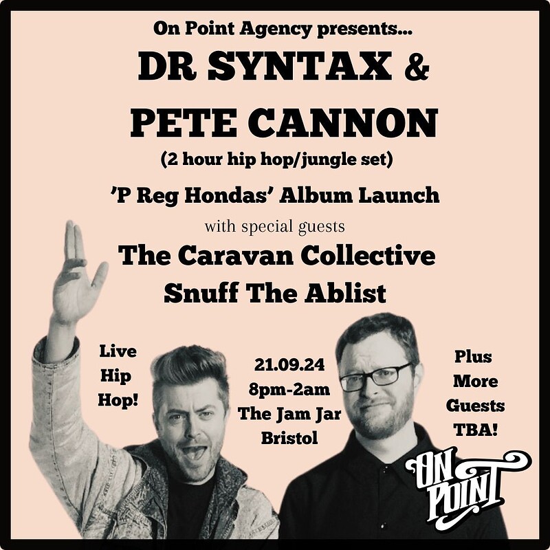 Dr Syntax & Pete Cannon at The Jam Jar