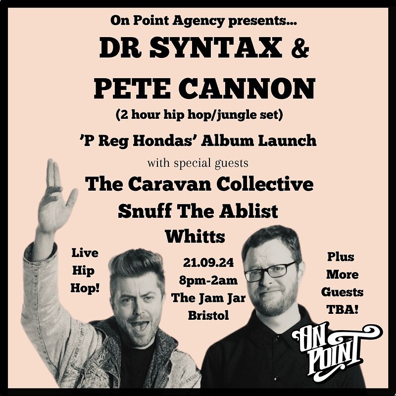 Dr Syntax & Pete Cannon at The Jam Jar