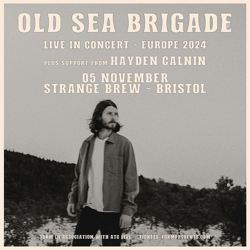 Old Sea Brigade + Hayden Calnin at Strange Brew