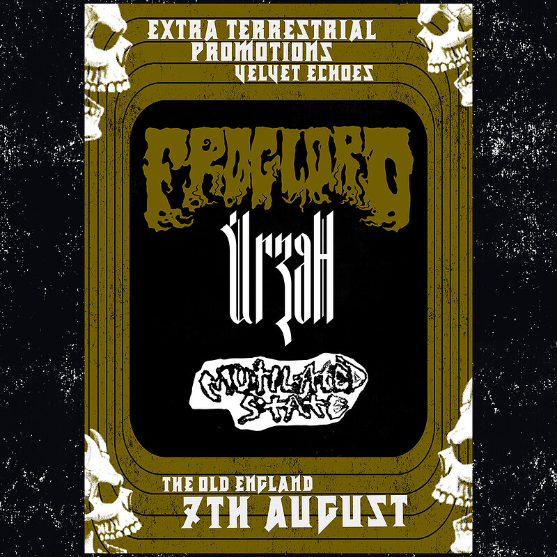 Froglord / Mutilated State / Urzah at The Old England Pub