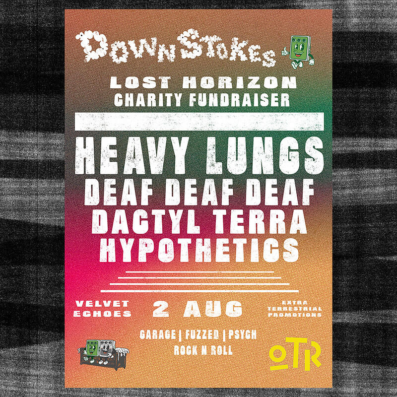 Heavy lungs, Deaf Deaf Deaf, Hypothetics and more at Lost Horizon