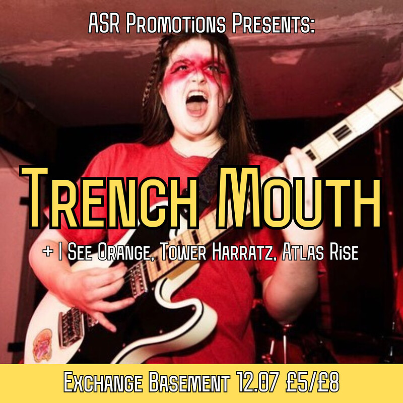 Trench Mouth at Exchange