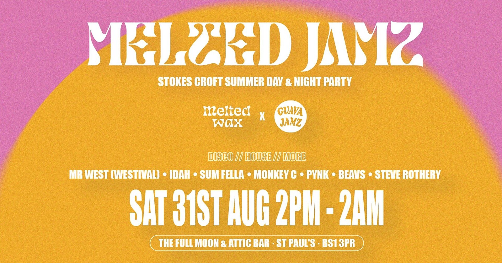 Melted Jamz: Stokes Croft Summer Day & Night Party at The Full Moon & Attic Bar