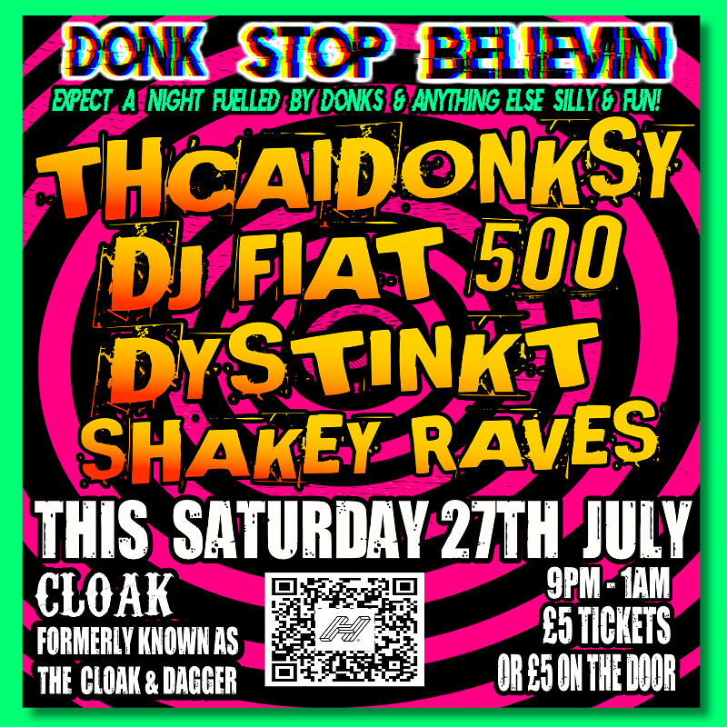 Donk Stop Believing  TCHAIDONKSY / DYSINKT at Cloak