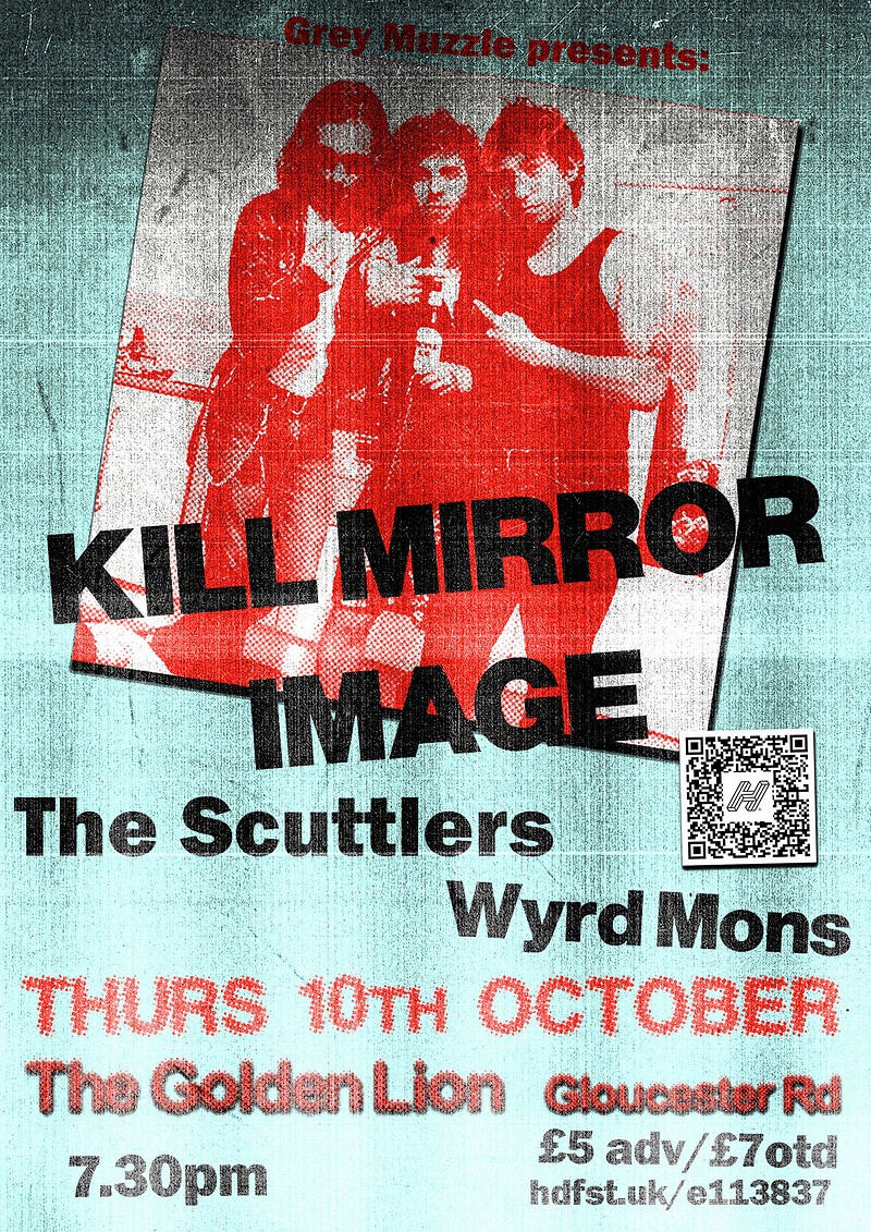 KILL MIRROR IMAGE + The Scuttlers + Wyrd Mons at The Golden Lion