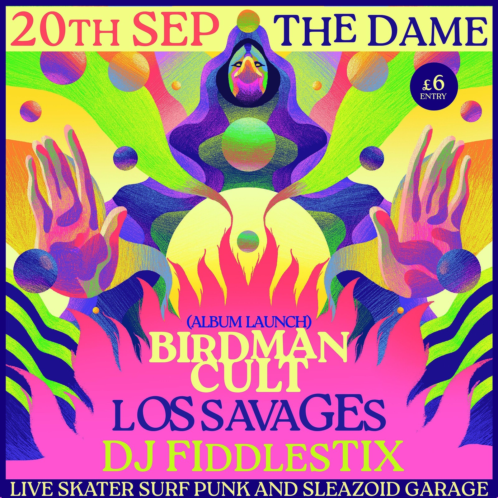 BIRDMAN CULT  + LOS SAVAGES + DJ FID at The Dame