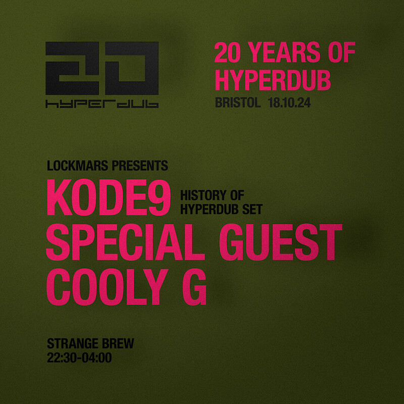 LOCKMARS: Hyperdub20 w/ Kode9, Cooly G + more at Strange Brew