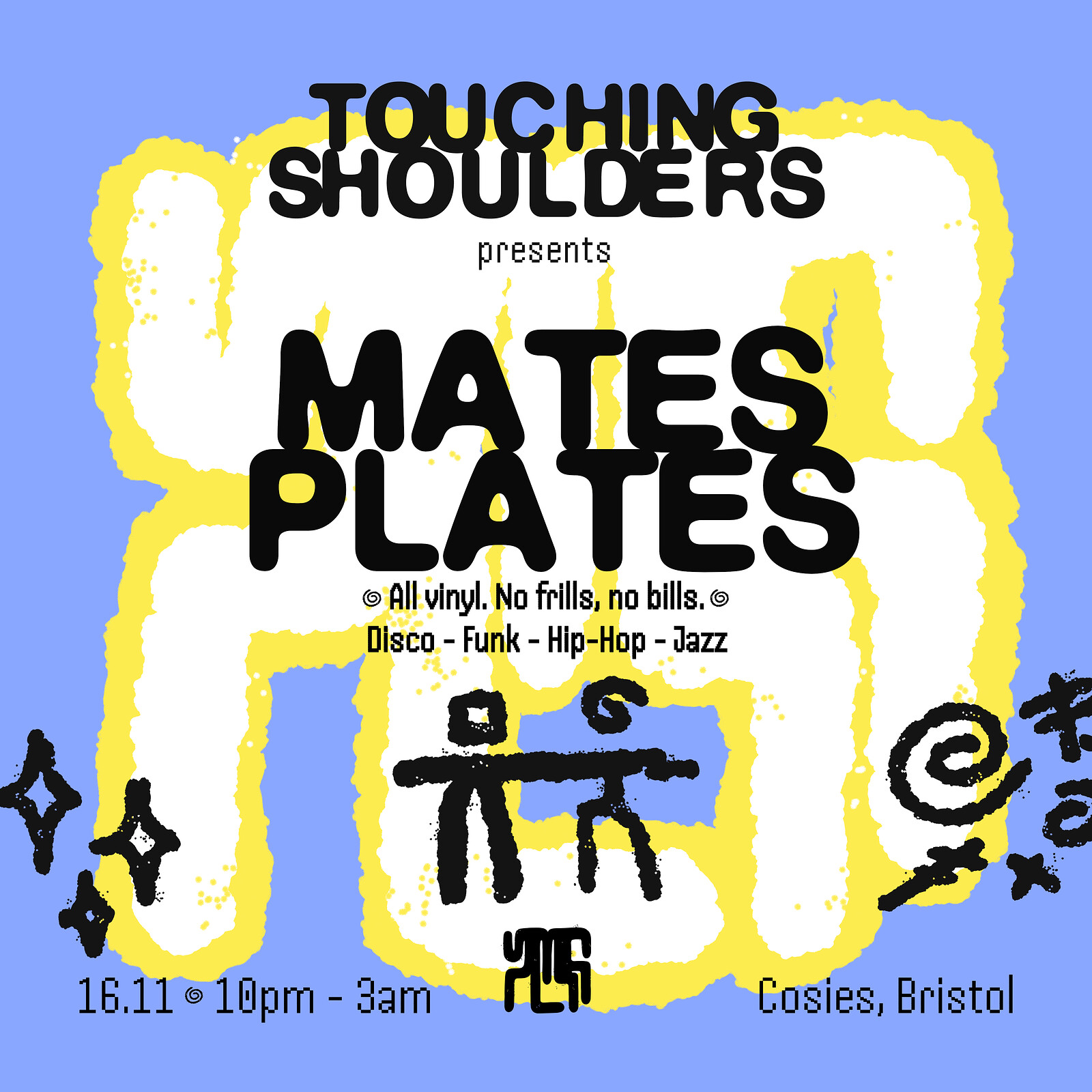 Touching Shoulders pres. Mates Plates at Cosies