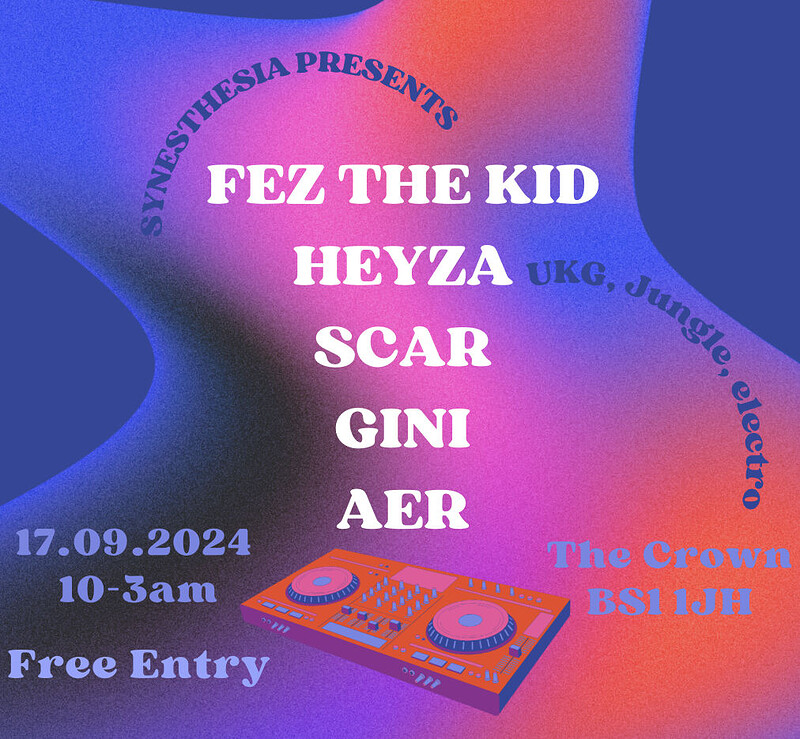 Synesthesia: FEZ THE KID, HEYZA, GINI + more at The Crown