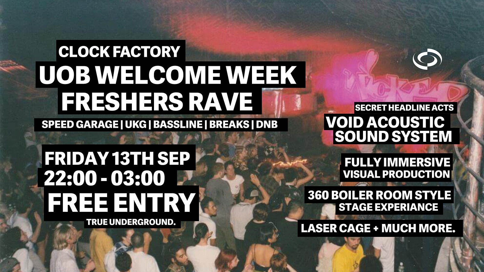 UOB Welcome Week Freshers Rave at Clock Factory