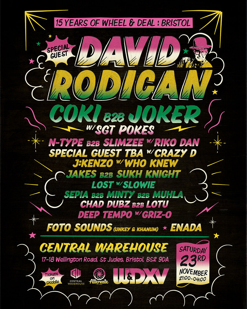 15 Years of Wheel & Deal w/ David Rodigan +more at Central Warehouse