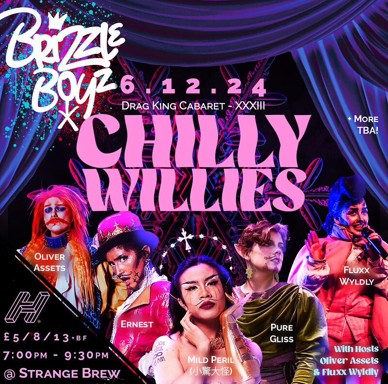 Brizzle Boyz - Drag King Cabaret - Chilly Willies at Strange Brew