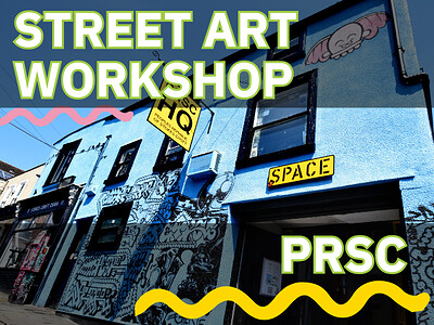 SCC: Street Art Workshop at PRSC