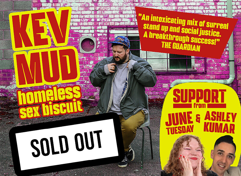 Kev Mud : Homeless Sex Biscuit at The Bristol Fringe