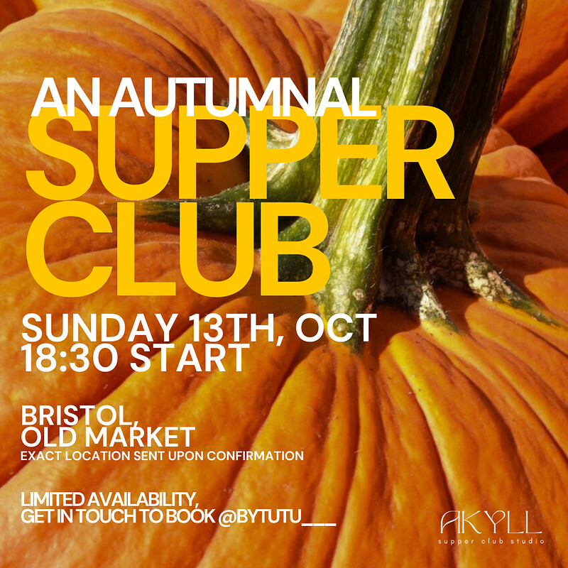 Tutu’s Supper Club - An Autumnal Feast at Old Market