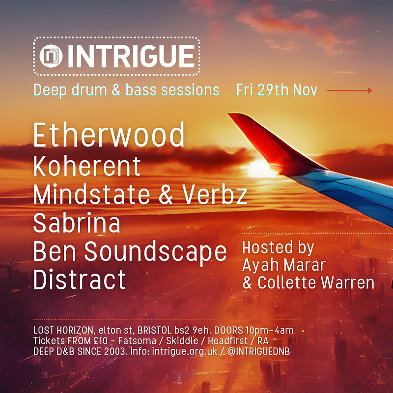 Intrigue - Etherwood, Koherent, Mindstate & Verbz at Lost Horizon