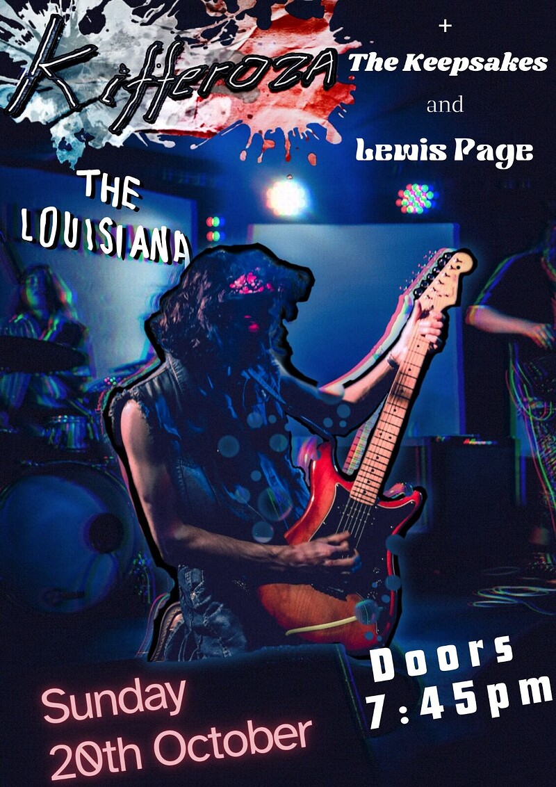 Kifferoza + The Keepsakes + Lewis Page at The Louisiana