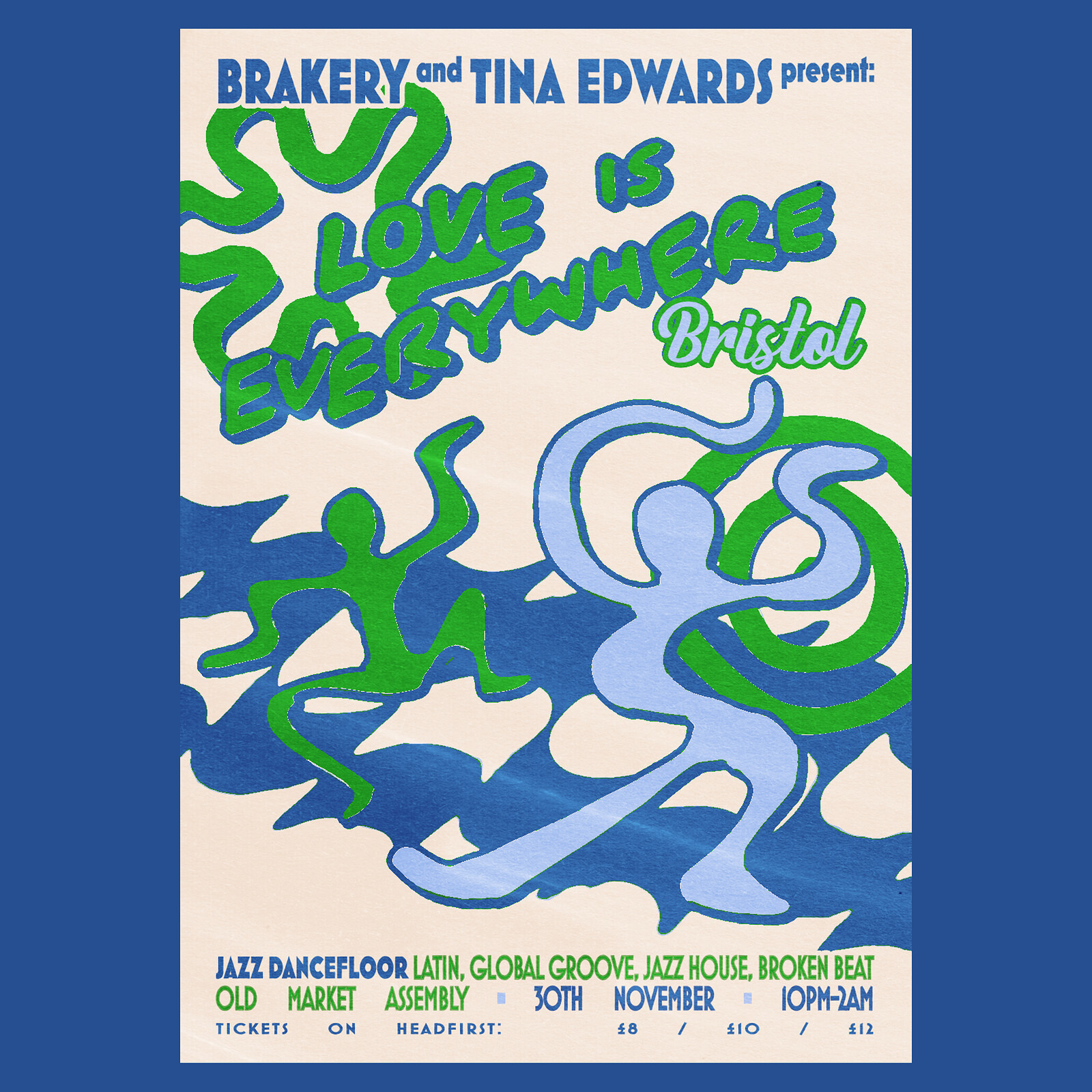 Brakery & Tina Edwards Present: Love Is Everywhere at The Old Market Assembly