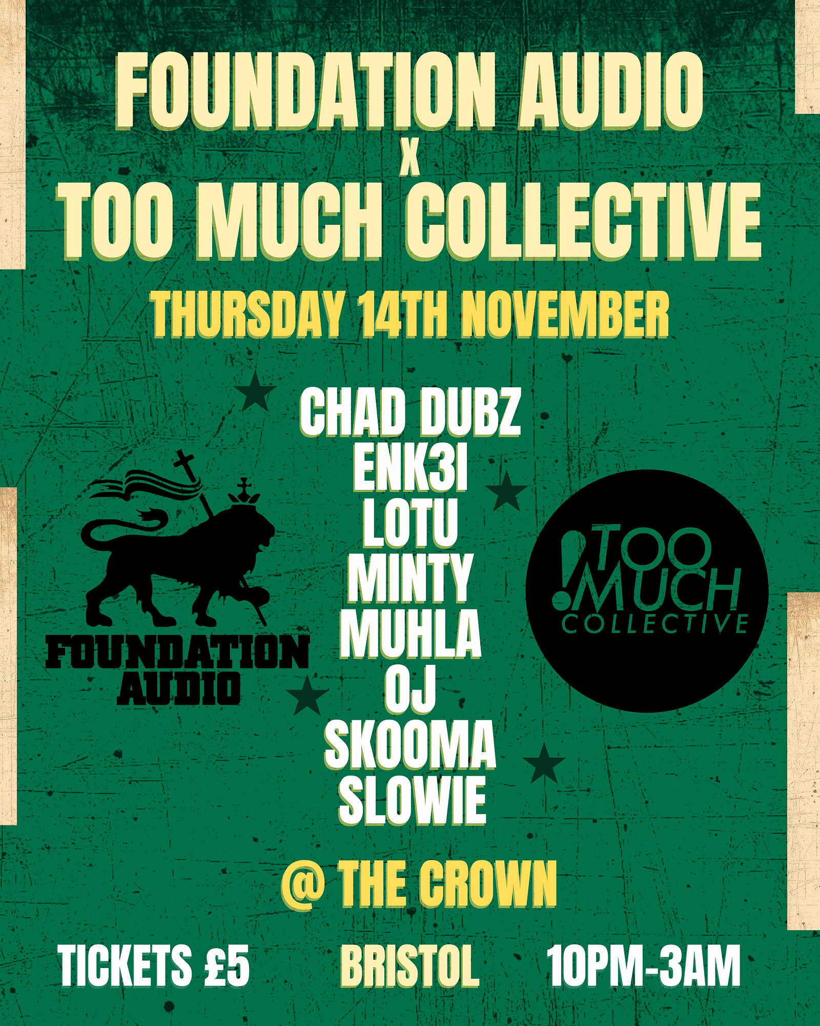 Foundation Audio x Too Much Collective at The Crown