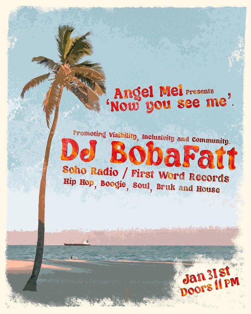 Angel Mel pres 'Now You See Me' w/ DJ BobaFat at The Jam Jar