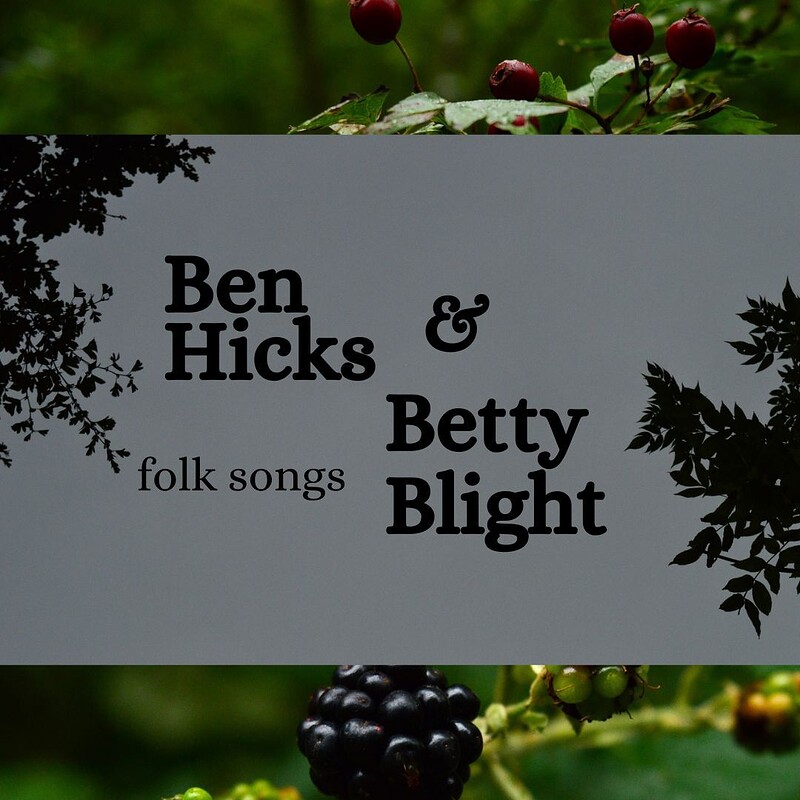 Ben Hicks & Betty Blight folk songs at Bristol Folk House