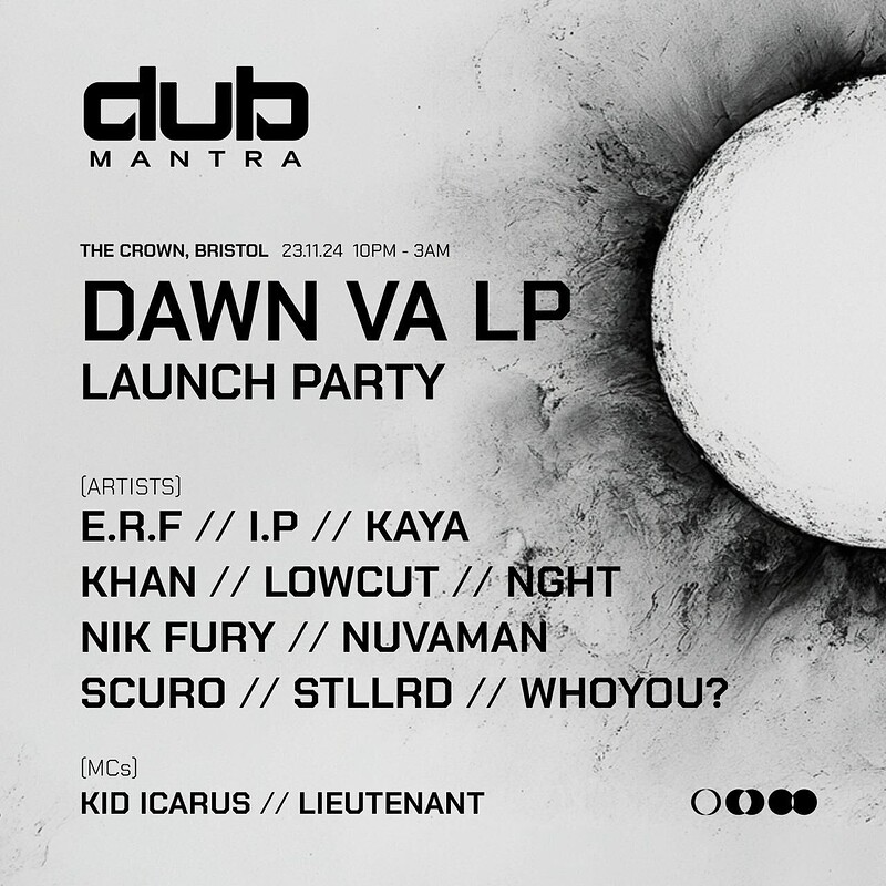 DUB MANTRA: "THE DAWN" VA LP / Launch Party at The Crown