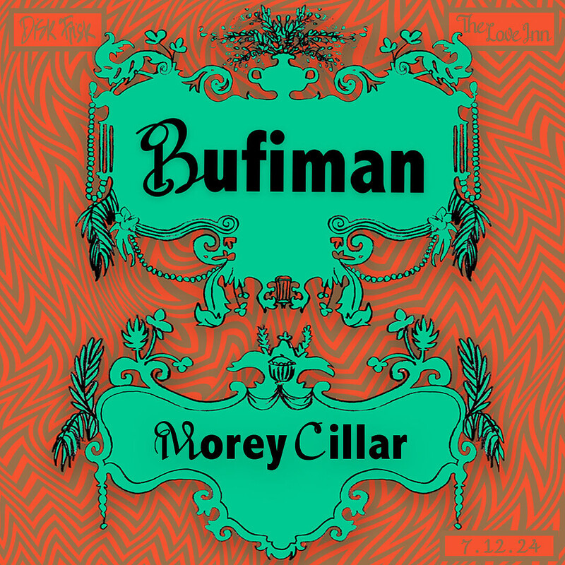 Disk Frisk w/ Bufiman + Morey Cillar at The Love Inn