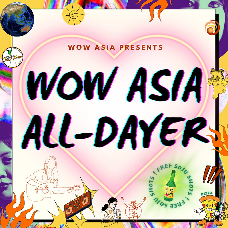 WOW ASIA ALL-DAYER at Art Club