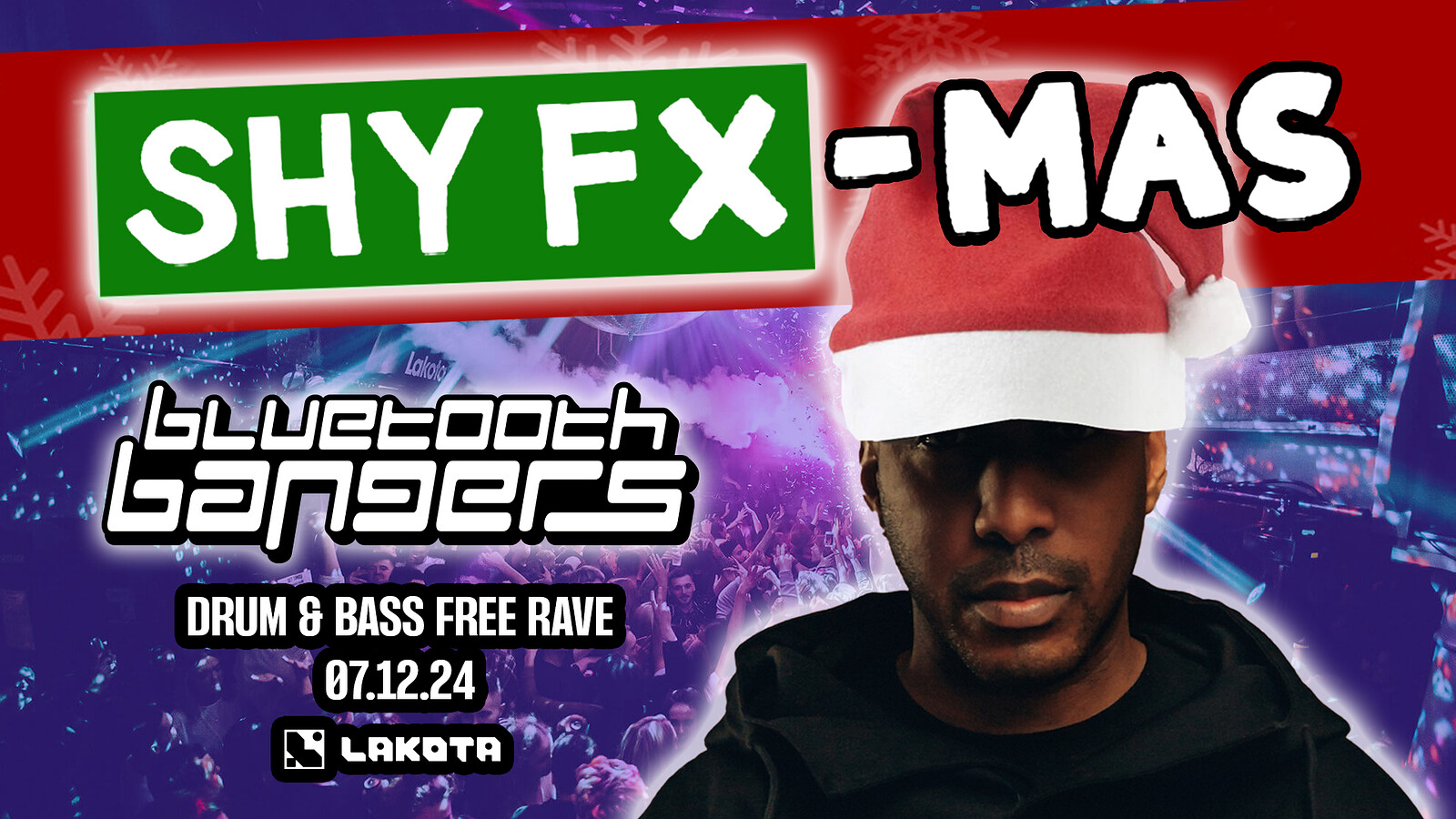 Bluetooth Bangers: SHY FX-MAS at Lakota