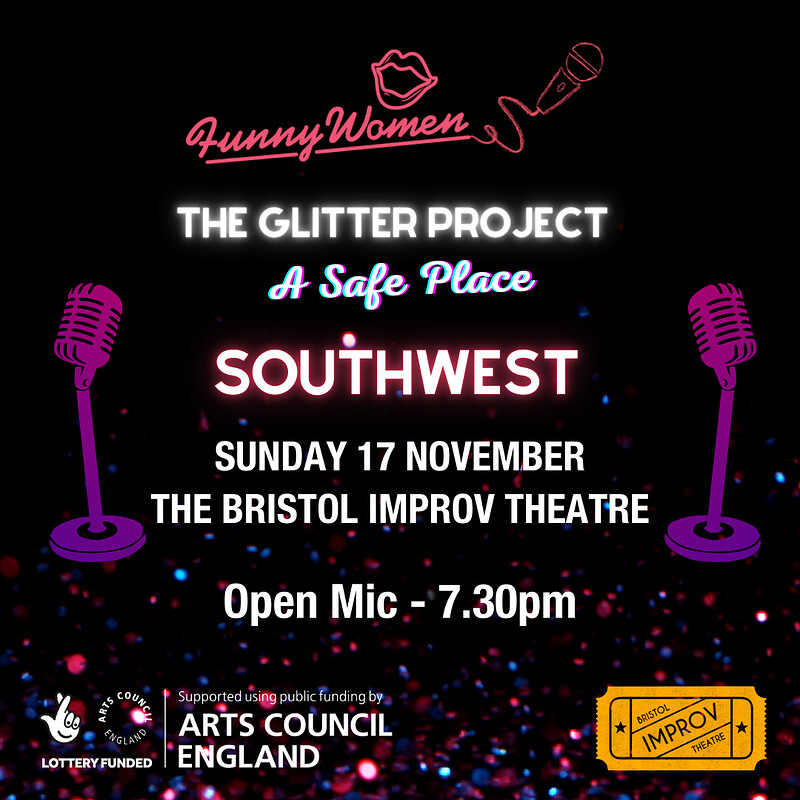 Funny Women The Glitter Project Open Mic at Bristol Improv Theatre