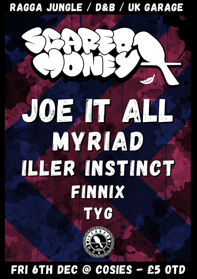 Scared Money: Joe It All, Myriad, Iller Instinct. at Cosies