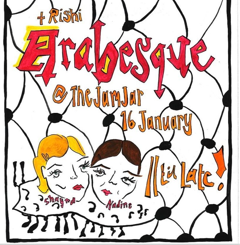 Arabesque & Rishi  - £3 Tix at The Jam Jar