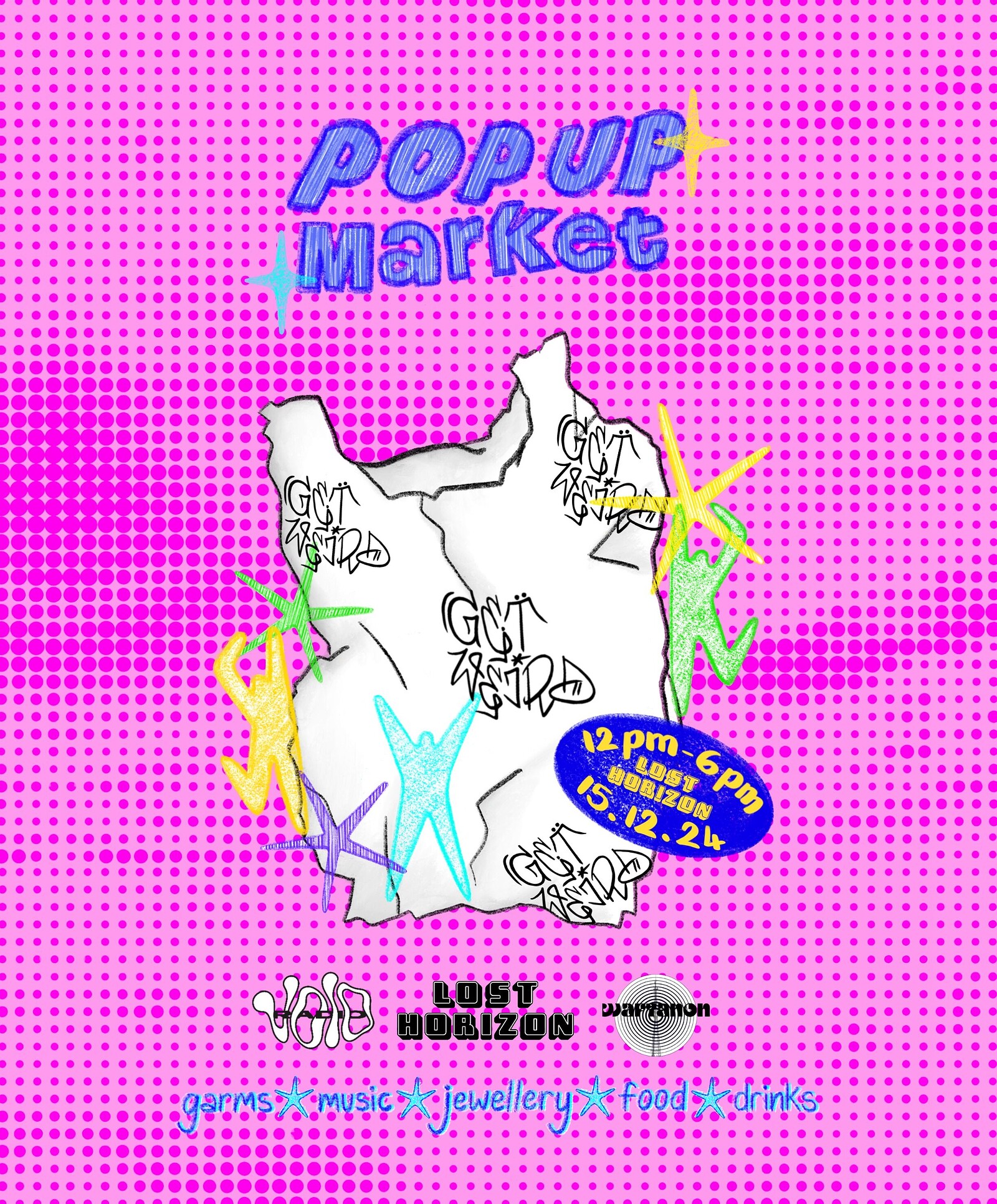 Get Weird pop up market at Lost Horizon