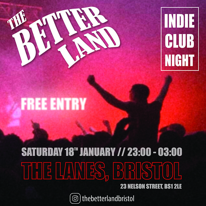 The Better Land - Indie Club Night at The Lanes