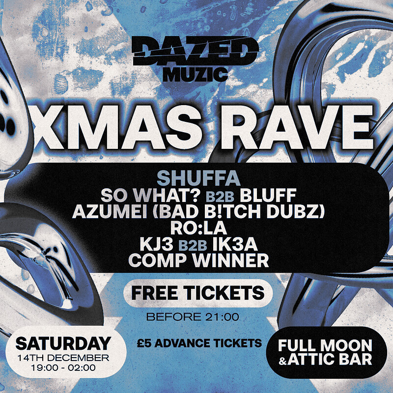 DAZED XMAS RAVE | Attic Bar at The Full Moon & Attic Bar