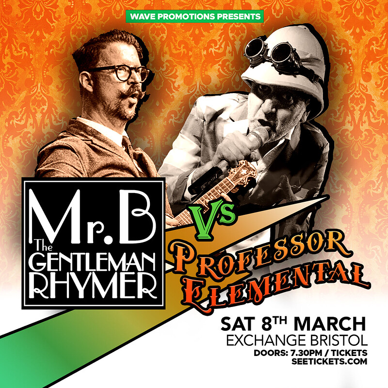 Mr.B The Gentleman Rhymer V Professor Elemental at Exchange