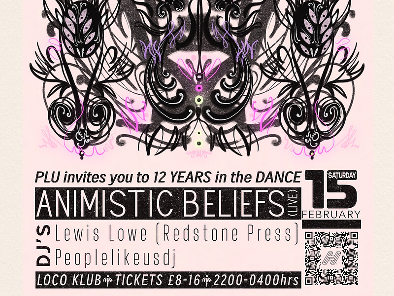 PLU: 12 years in the Dance wt Animistic Beliefs at The Loco Klub