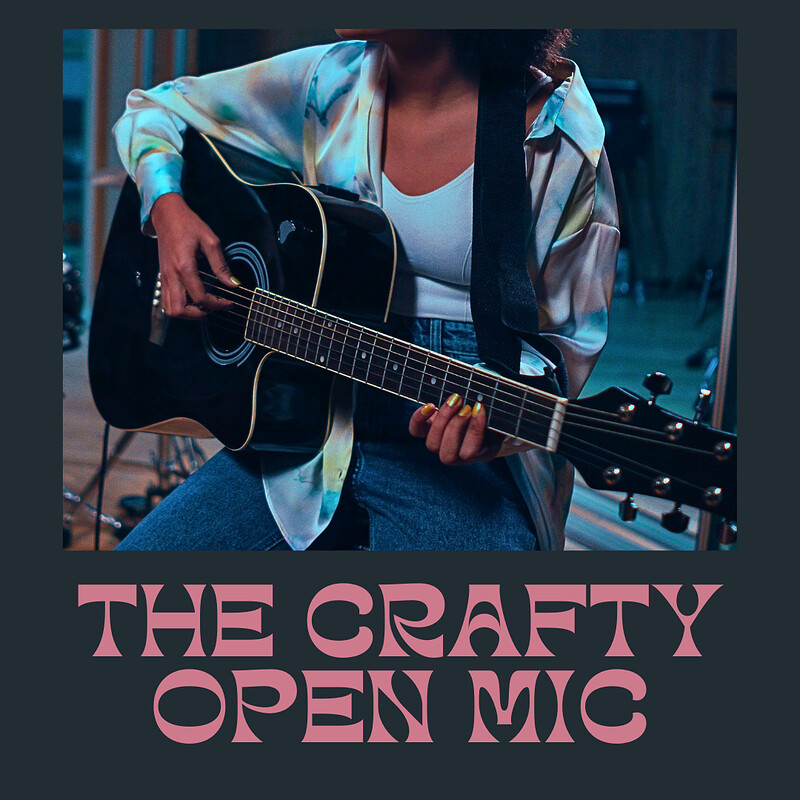 Crafty Open Mic at The Crafty Egg Church Road