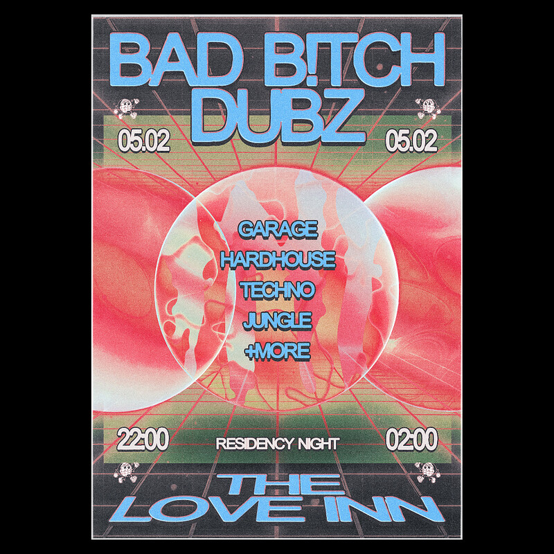 Bad Btch Dubz #03 at The Love Inn