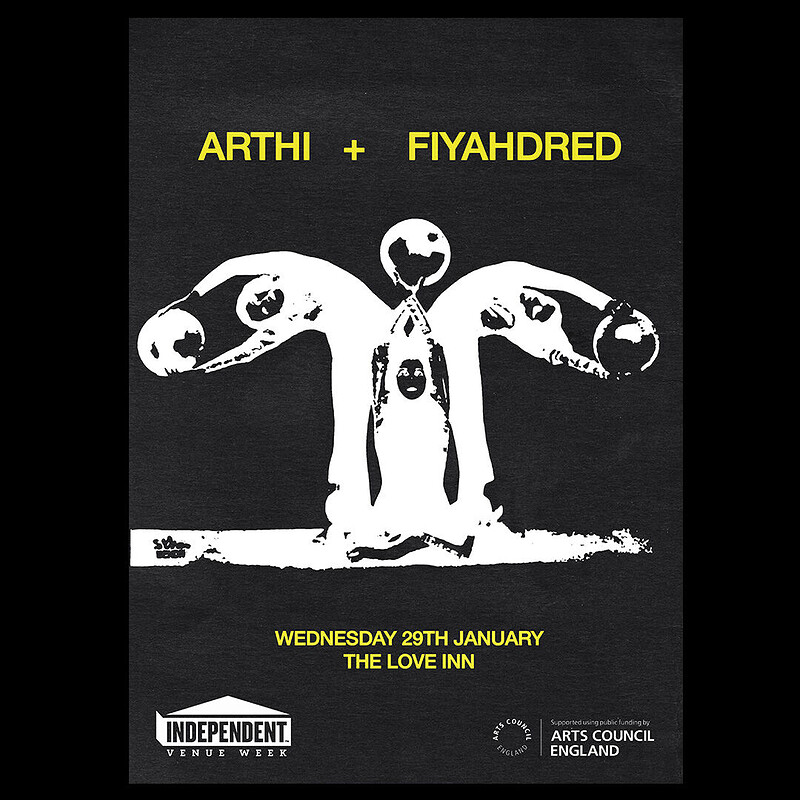 Independent Venue Week w/ Arthi + Fiyahdred at The Love Inn