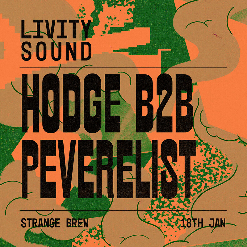 Livity Sound w/ Peverelist & Hodge at Strange Brew