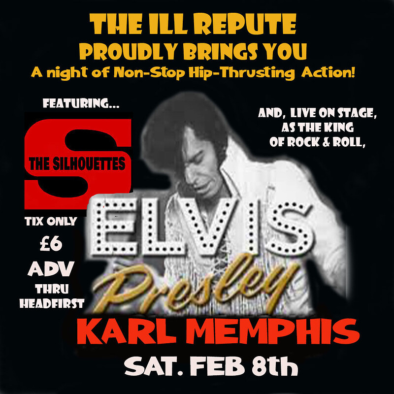 ELVIS & The SILHOUETTES at The Ill Repute