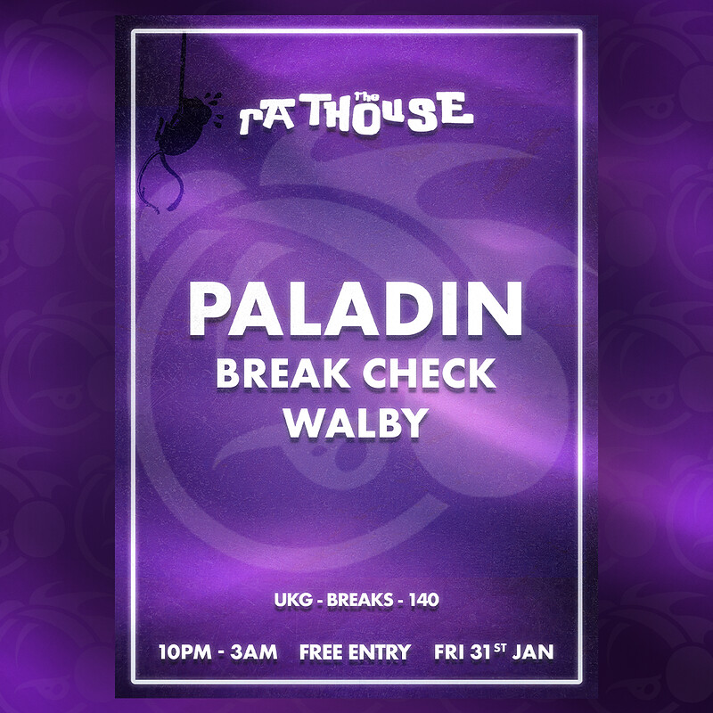 The Rathouse: Paladin, Break Check + Walby at The Mothers Ruin