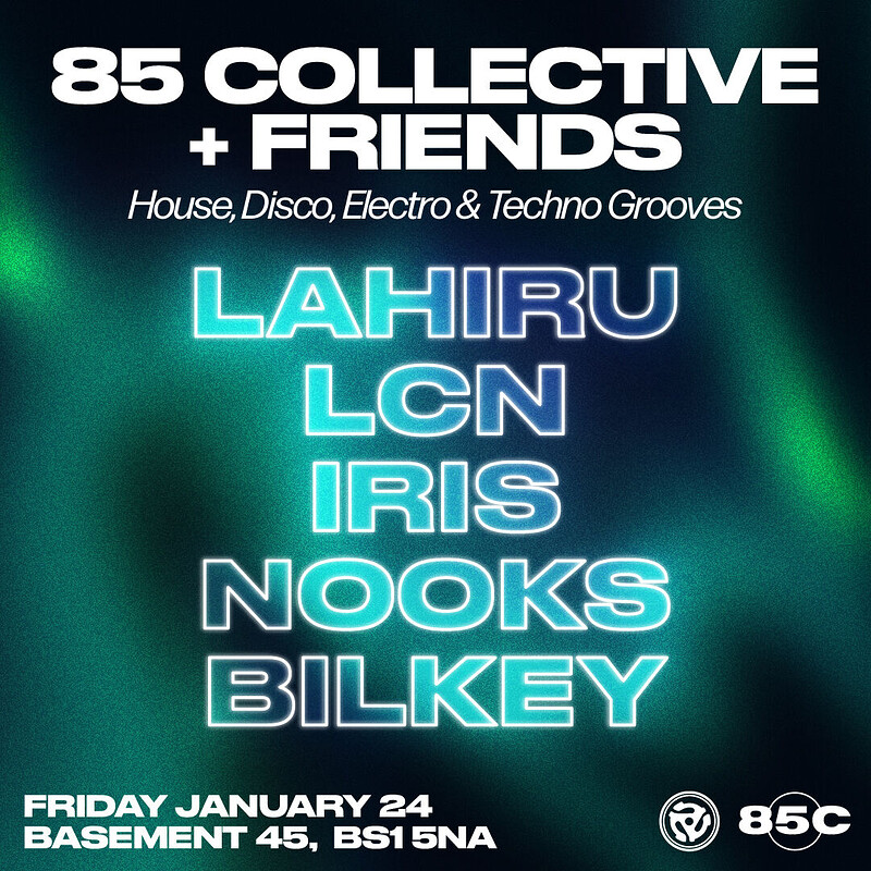 85 Collective + Friends at Basement 45