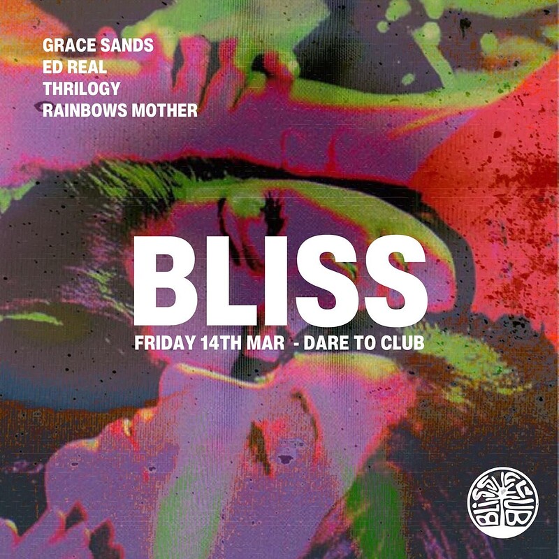 BLISS w/ GRACE SANDS at Dare to Club